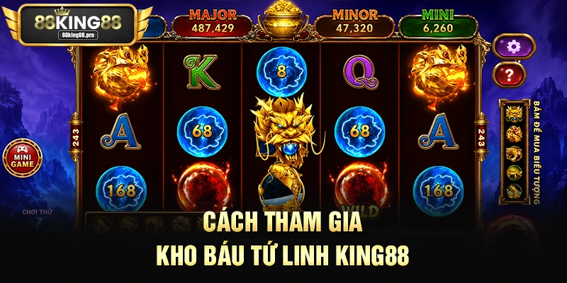 Kho Báu Tứ Linh King88 – Hành Trình Khám Phá Điều Kỳ Diệu 2 Cách tham gia Kho Báu Tứ Linh King88